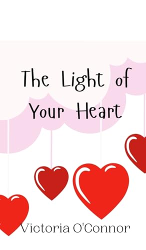 The Light of Your Heart von Creative Arts Management OÜ