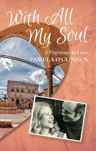 With All My Soul: A pilgrimage to love von Chiselbury Publishing