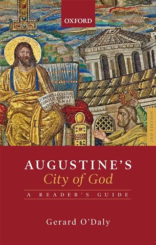 Augustine's City of God: A Reader's Guide von Oxford University Press