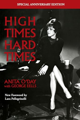 High Times Hard Times, The Anniversary Edition von Applause Books