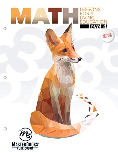 Math Level 4: Lessons for a Living Education: Lessons for a Living Education with Answer Key