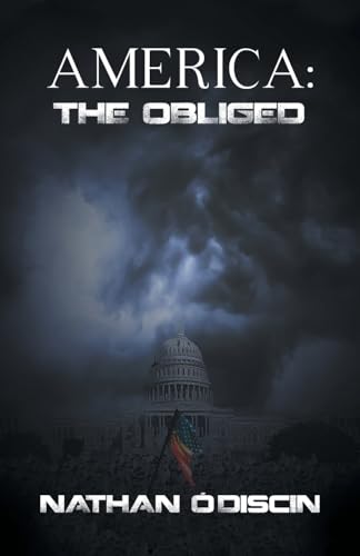America: The Obliged von Archway Publishing