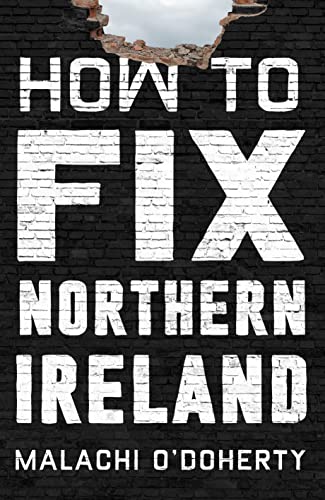 How to Fix Northern Ireland von Atlantic Books