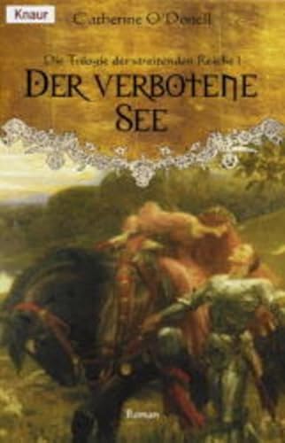 Die Trilogie der streitenden Reiche: Der verbotene See (Knaur Taschenbücher. Fantasy)