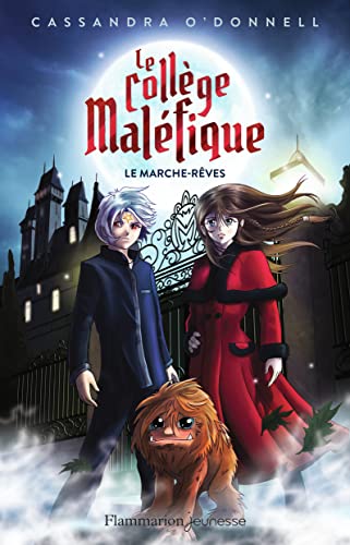 Le collège maléfique: Le marche-rêves (1) von FLAMMARION