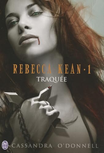 Rebecca Kean - 1 - Traquee (Semi-Poche, Band 1) von J'AI LU