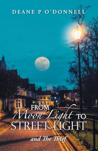 From Moon Light to Street Light: and The Thief