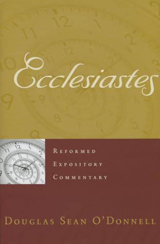 Ecclesiastes (Reformed Expository Commentary) von P & R Publishing