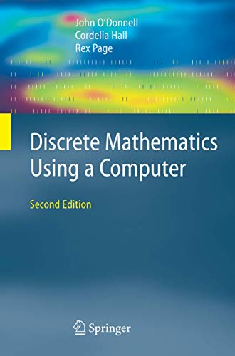 Discrete Mathematics Using a Computer: Second Edition