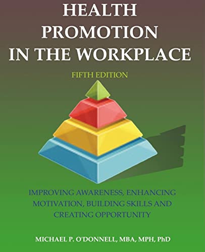 Health Promotion In The Workplace: 5th Edition von CREATESPACE