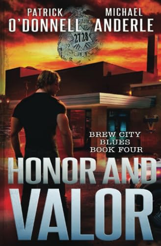 Honor and Valor (Brew City Blues, Band 4)