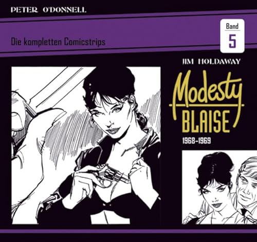 Modesty Blaise: Die kompletten Comicstrips / Band 5 1968 - 1969 von Bocola Verlag