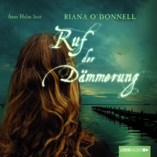 Ruf der Dämmerung: Bearbeitete Fassung (Lübbe Audio)