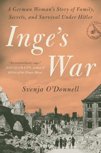 Inge's War: A German Woman's Story of Family, Secrets, and Survival Under Hitler von Viking Drill & Tool