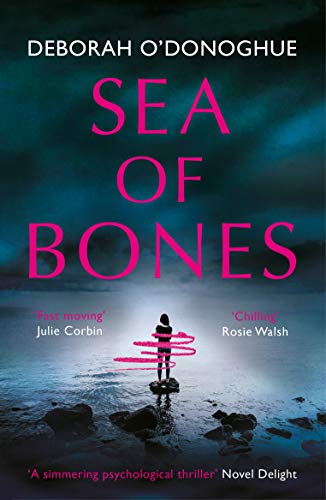 Sea of Bones: An Atmospheric Psychological Thriller with a Compelling Female Lead von Legends Press