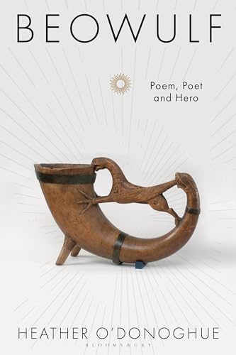 Beowulf: Poem, Poet and Hero von Bloomsbury