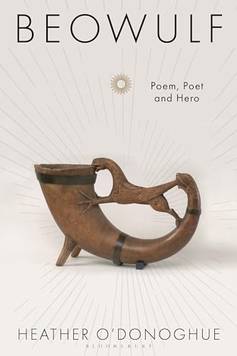 Beowulf: Poem, Poet and Hero