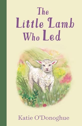 The Little Lamb Who Led von Gill Books