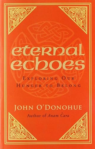 Eternal Echoes: Exploring Our Hunger To Belong von Bantam