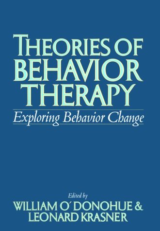 Theories of Behavior Therapy: Exploring Behavior Change: Exploring Behaviour Change