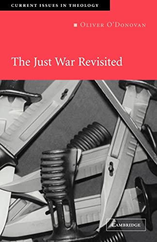 The Just War Revisited (Current Issues in Theology, 2, Band 2)