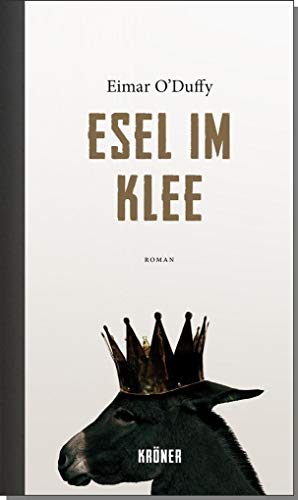 Esel im Klee: Roman
