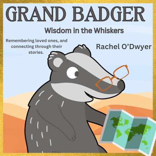 Grand Badger: Wisdom in the Whiskers von Independently published