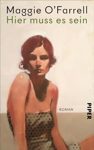 Hier muss es sein: Roman | Sunday-Times-Bestseller von Piper