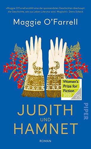 Judith und Hamnet: Roman | Ausgezeichnet mit dem Women's Prize for Fiction 2020 und British Book Award 2021 von PIPER