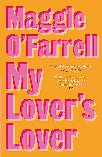 My Lover's Lover: Maggie O'Farrell