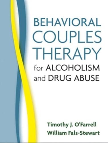 Behavioral Couples Therapy for Alcoholism and Drug Abuse von Taylor & Francis