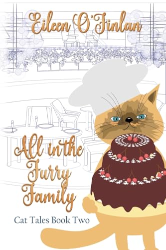 All in the Furry Family (Cat Tales, Band 2) von BWL Publishing Inc.