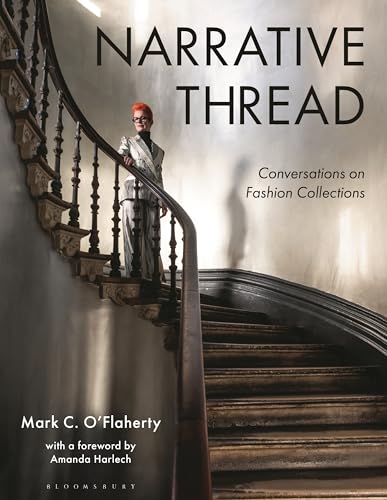 Narrative Thread: Conversations on Fashion Collections von Bloomsbury Visual Arts