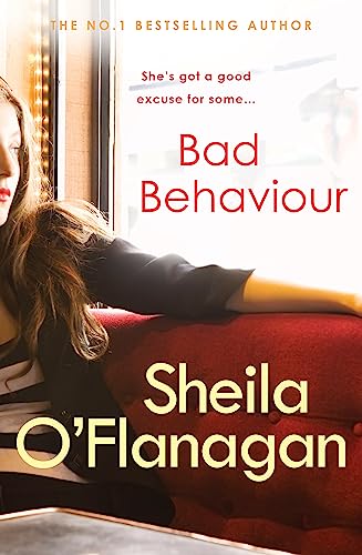 Bad Behaviour: A captivating tale of friendship, romance and revenge Bad Behaviour: A captivating tale of friendship, romance and revenge