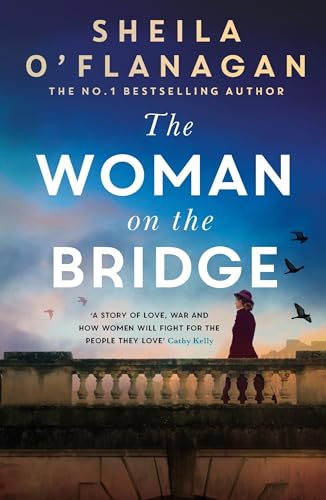 The Woman on the Bridge: the poignant and romantic historical novel about fighting for the people you love von Headline Review