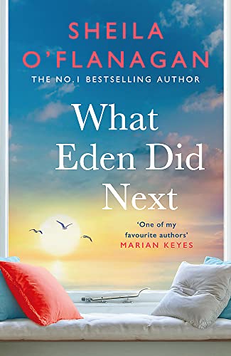 What Eden Did Next: The moving and uplifting bestseller you'll never forget von Headline Review