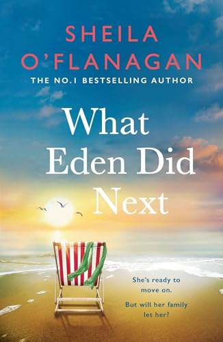 What Eden Did Next: The moving and uplifting bestseller you'll never forget von Headline Review