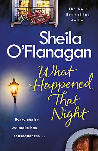 What Happened That Night: A page-turning read by the No. 1 Bestselling author What Happened That Night: A page-turning read by the No. 1 Bestselling author