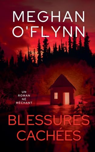 Blessures Cachées: Un Roman Né Méchant Blessures Cachées: Un Roman Né Méchant von Pygmalion Publishing