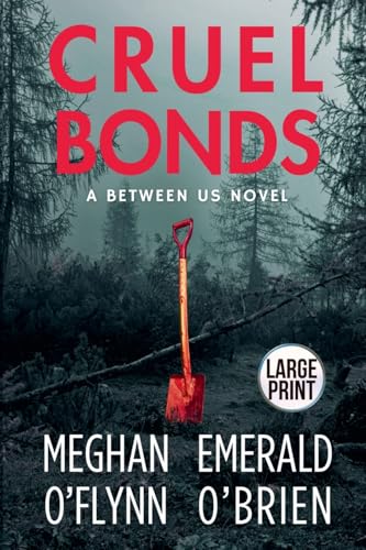 Cruel Bonds (Between Us, Band 1) von Pygmalion Publishing