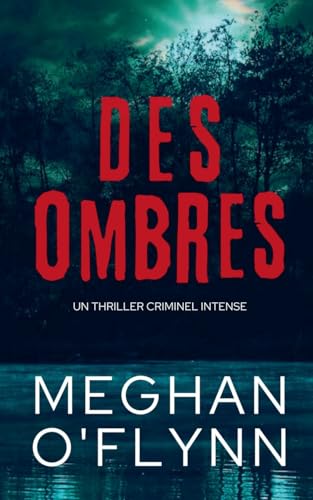 Des Ombres: Un Thriller Criminel Intense von Pygmalion Publishing