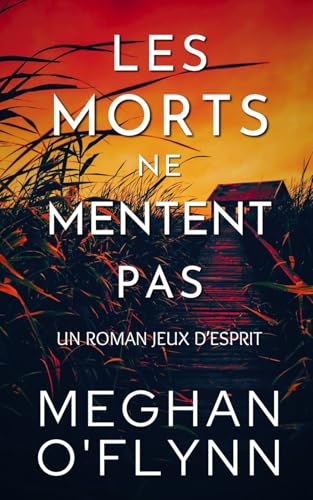 Les Morts Ne Mentent Pas: Jeux d’Esprit (Tome 3) von Independently published