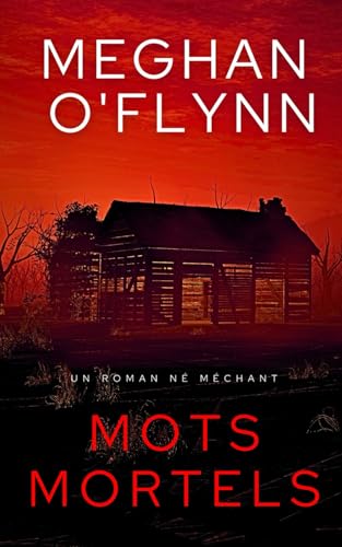 Mots Mortels: Né Méchant (Tome 2) von Independently published