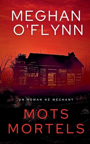 Mots Mortels: Un Roman Né Méchant Mots Mortels: Un Roman Né Méchant von Pygmalion Publishing