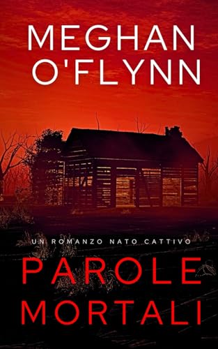 Parole Mortali: Un Romanzo Nato Cattivo (Libro 2) von Independently published