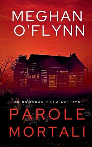 Parole Mortali: Un Romanzo Nato Cattivo Parole Mortali: Un Romanzo Nato Cattivo von Pygmalion Publishing