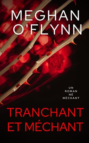 Tranchant et Méchant: Né Méchant (Tome 1) von Independently published