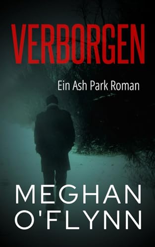 Verborgen: Ein Ash Park Roman Verborgen: Ein Ash Park Roman von Independently published