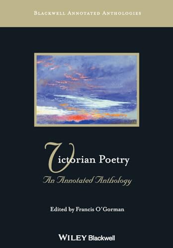 Victorian Poetry: An Annotated Anthology (Blackwell Annotated Anthologies) von Wiley