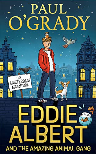 Eddie Albert and the Amazing Animal Gang: The Amsterdam Adventure von GARDNERS